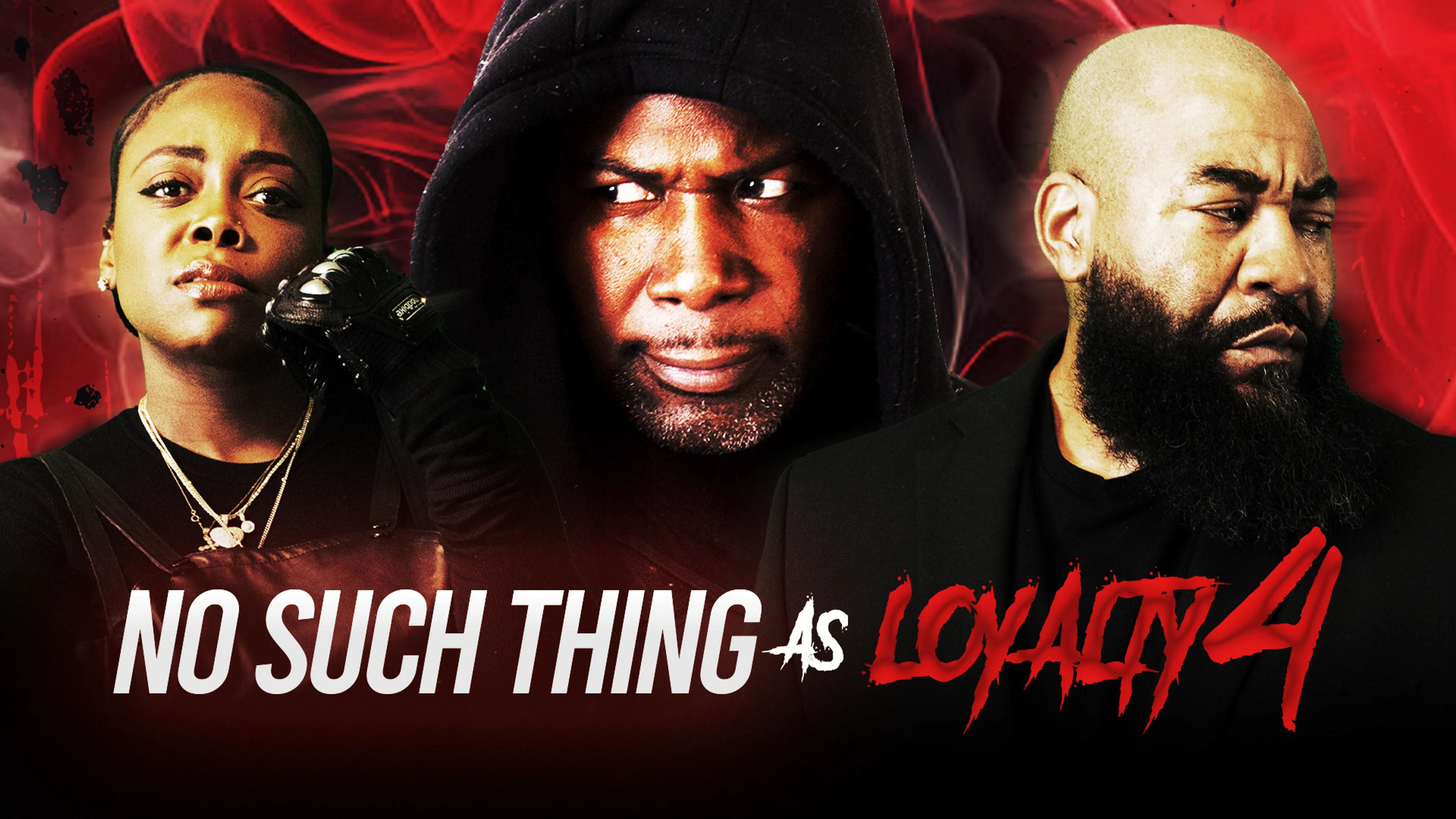No Such Thing as Loyalty 4 poster